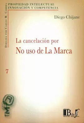 LA CANCELACIÓN POR NO USO DE LA MARCA