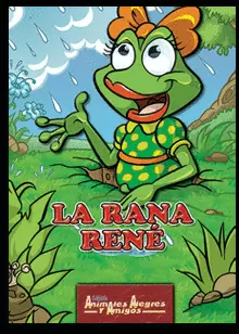 LA RANA RENE (COL. ANIMALES ALEGRES Y AMIGOS)