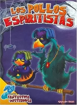 LOS POLLOS ESPIRITISTAS