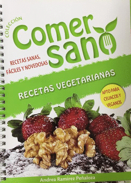 COMER SANO RECETAS SANAS FACILES Y NOVEDOSAS