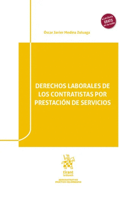DERECHOS LABORALES DE LOS CONTRATISTAS POR PRESTACIÓN DE SERVICIOS