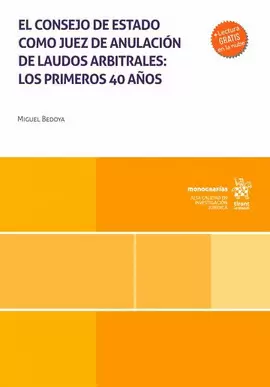 EL CONSEJO DE ESTADO COMO JUEZ DE ANULACIÓN DE LAUDOS ARBITRALES LOS PRIMEROS 40 AÑOS