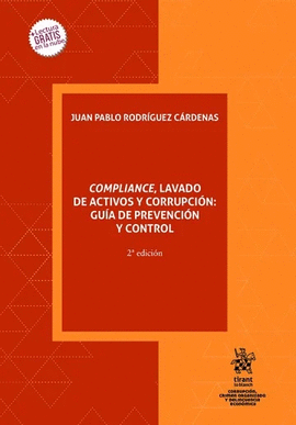 COMPLIANCE, LAVADO DE ACTIVOS Y CORRUPCIÓN: GUÍA DE PREVENCIÓN Y CONTROL 2 EDC.