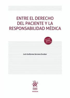ENTRE EL DERECHO DEL PACIENTE Y LA RESPONSABILIDAD MÉDICA