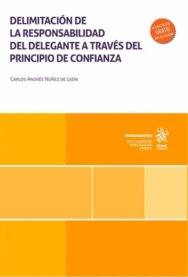 DELIMITACION DE LA RESPONSABILIDAD DEL DELEGANTE A TRAVÉS DEL PRINCIPIO DE CONFIANZA