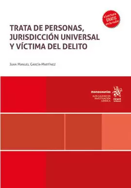 TRATA DE PERSONAS, JURISDICCIÓN UNIVERSAL Y VÍCTIMA DEL DELITO