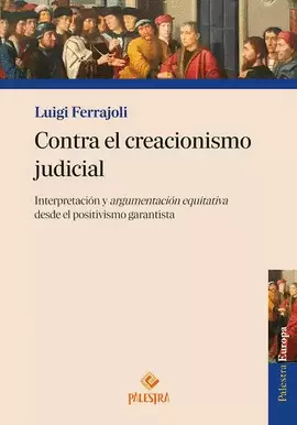 CONTRA EL CREACIONISMO JUDICIAL