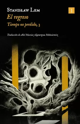 REGRESO. TIEMPO NO PERDIDO 3, EL