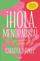 HOLA, MENOPAUSIA!