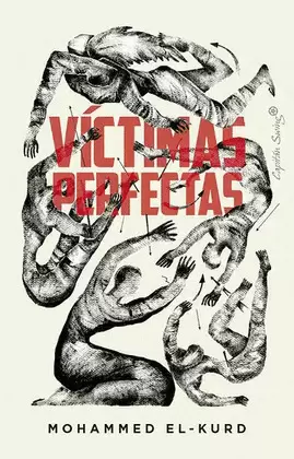 VÍCTIMAS PERFECTAS. LA POLÍTICA DEL ENCANTO