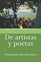 DE ARTISTAS Y POETAS: ENSAYOS DE CINE Y LITERATURA
