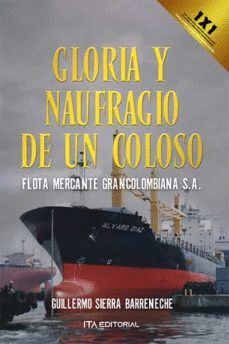 GLORIA Y NAUFRAGIO DE UN COLOSO