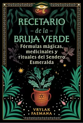 RECETARIO DE LA BRUJA VERDE