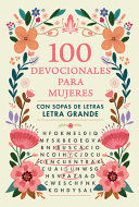 100 DEVOCIONALES PARA MUJERES. CON SOPA DE LETRAS (LETRA GRANDE) / ONE HUNDRED DEVOTIONALS FOR WOMEN WITH WORD SEARCH