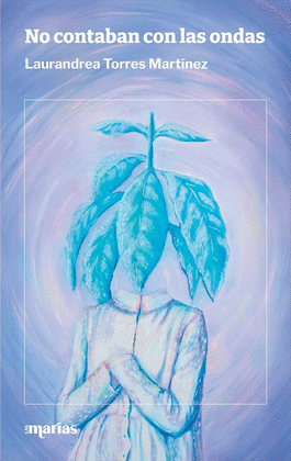 NO CONTABAN CON LAS ONDAS