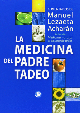 LA MEDICINA DEL PADRE TADEO